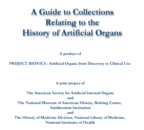 Guide to Collections Relating to the History of Artificial Internal Organs