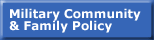 Link to Military Community & Family Policy