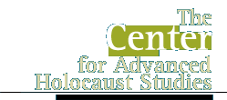 The Center for Advanced Holocaust Studies