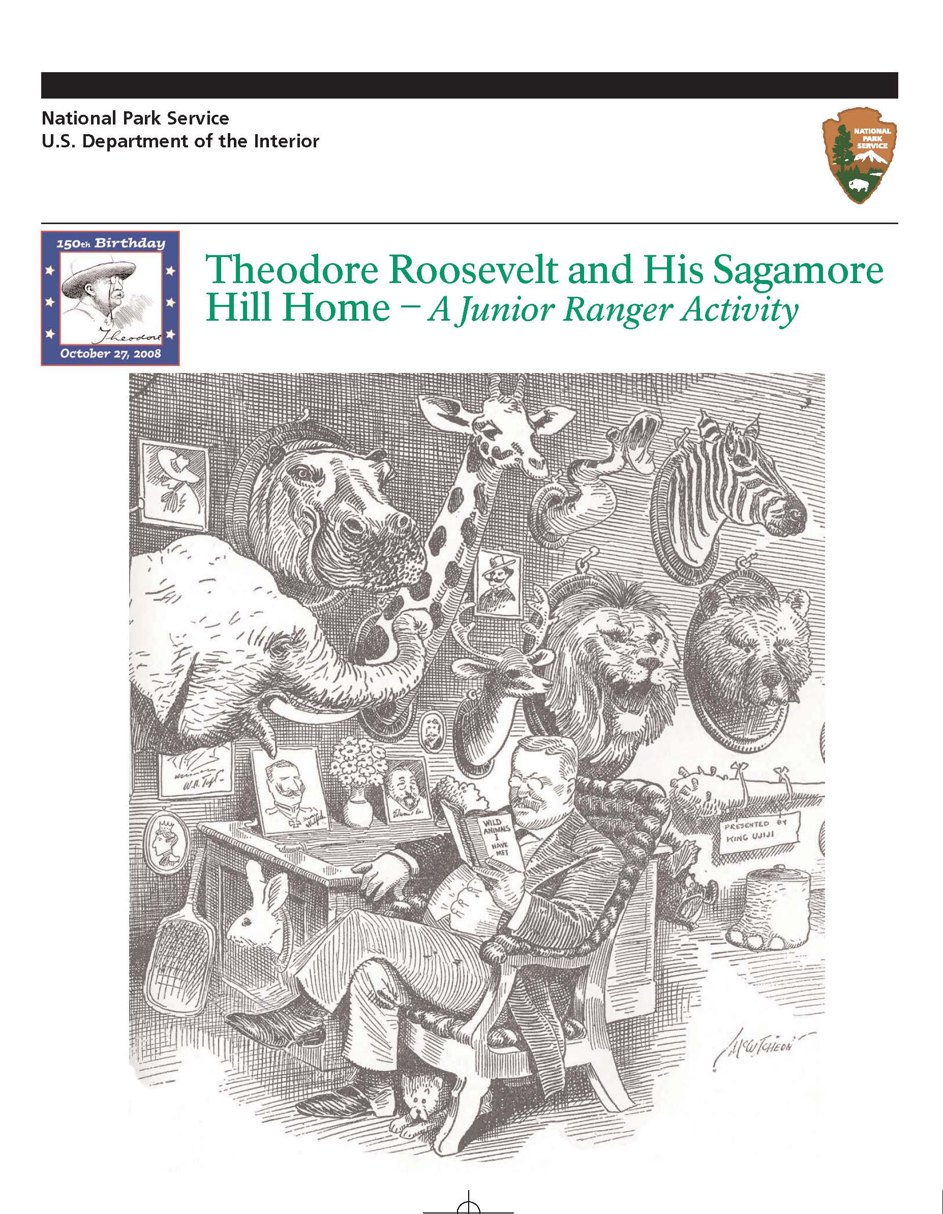 Theodore Roosevelt and his Sagamore Hill Home, one of four Junior Ranger activities.