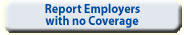 Report Employers with no Coverage