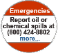 Emergencies: Report oil or chemical spills at 800-424-8802