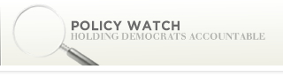 Policy Watch: Holding Democrats Accountable