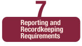 7. Reporting and Recordkeeping Requirements