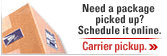 Need a package picked up? Schedule it online. Carrier pickup. >>