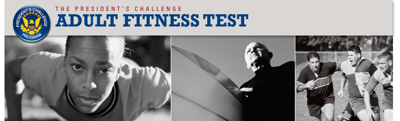 The President's Challenge Adult Fitness Test