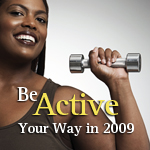Be Active Your Way in 2009 electronic greeting card - Woman lifting weights