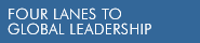 Four Lanes to Global Leadership