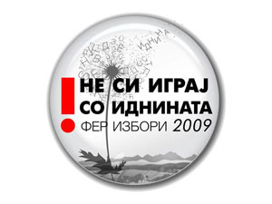 “Do not play with the future” warns the logo of the campaign for free and fair 2009 Macedonian elections.