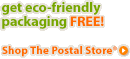 Get eco-friendly packaging for FREE! : Shop the Postal Store®
