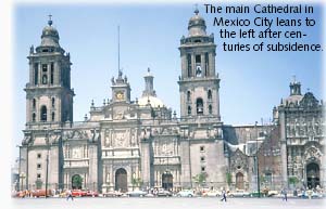 Picture of a cathedral in Mexico City that leans to the left because of subsidence. 