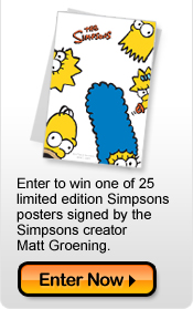 Enter now to win one of 25 limited edition Simpsons posters signed by the Simpsons creator Matt Groening.