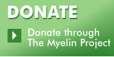 Donate through The Myelin Project