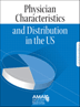 Physician Characteristics and Distribution in the U.S., 2009