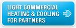 Light Commercial Heating & Cooling for Partners