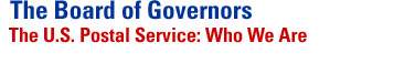 The Board of Governors - U.S. Postal Service: Who We Are