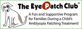 The Eye Patch Club for Children With Amblyopia and Their Families