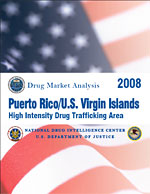 Cover image for Puerto Rico/U.S. Virgin Islands High Intensity Drug Trafficking Area Drug Market Analysis 2008.