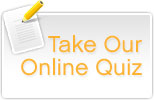 Take our online quiz.