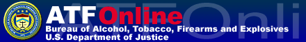 ATF Online - Bureau of Alcohol, Tobacco and Firearms