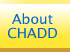About CHADD