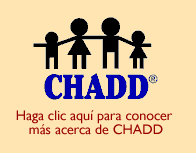 Haga clic aquí para conocer más acerca de CHADD