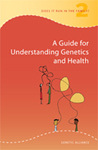 A Guide for Understanding Genetics and Health cover