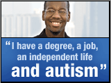 I have a degree, a job, an independent life and autism