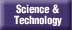 Science and Technology