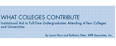 Institutional Aid to Full-Time Undergraduates Attending 4-Year Colleges and Universities