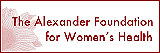 Alexander Foundation for Women's Health