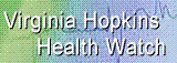 Virginia Hopkins Health Watch