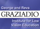 CPS is proud to announce the establishment of the George and Reva Graziadio Institute for Low Vision Education