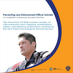 Preventing Law Enforcement Officer Suicide: A Compilation of Resources and Best Practices