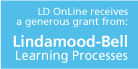 LD Online receives a generous grant from: Lindamood-Bell Learning Processes
