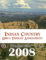 Cover image of the Indian Country Drug Threat Assessment 2008.