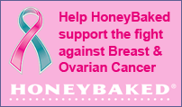 Help HoneyBaked support the fight against breast & ovarian cancer