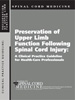 Preservation of Upper Limb Function Following SCI