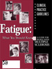 Fatigue: What You Should Know