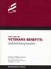 The Law of Veterans Benefits: Judicial Interpretation