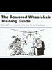 The Powered Wheelchair Training Guide