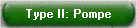 Type II: Pompe