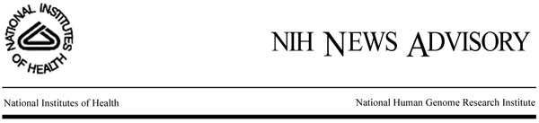 NIH News Advisory