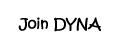 Join DYNA