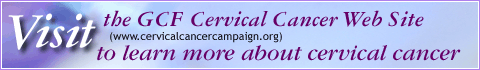 Visit the GCF Cervical Cancer Web Site