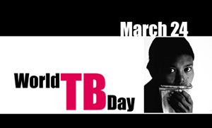 World TB Day, March 24, 2009.  Click here to learn more...