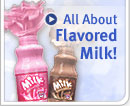 All About Flavored Milk!