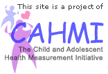 Click to go to the Child & Adolescent Health Measurement Initiative (CAHMI) web site