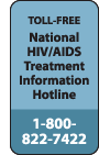 hiv treatment hotline: 1-800-822-7422