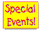 Special Events!